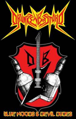 Drunken Bastard : Blue Moods & Devil Dudes